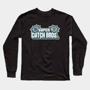 Super Catch Bros, PHI - Black Long Sleeve T-Shirt